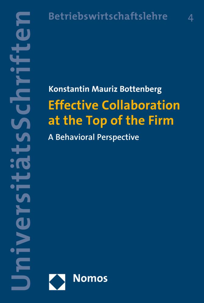 Effective Collaboration at the Top of the Firm: A Behavioral Perspective
