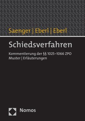 Schiedsverfahren: Kommentierung Der 1025-1066 Zpo U Muster U Erlauterungen
