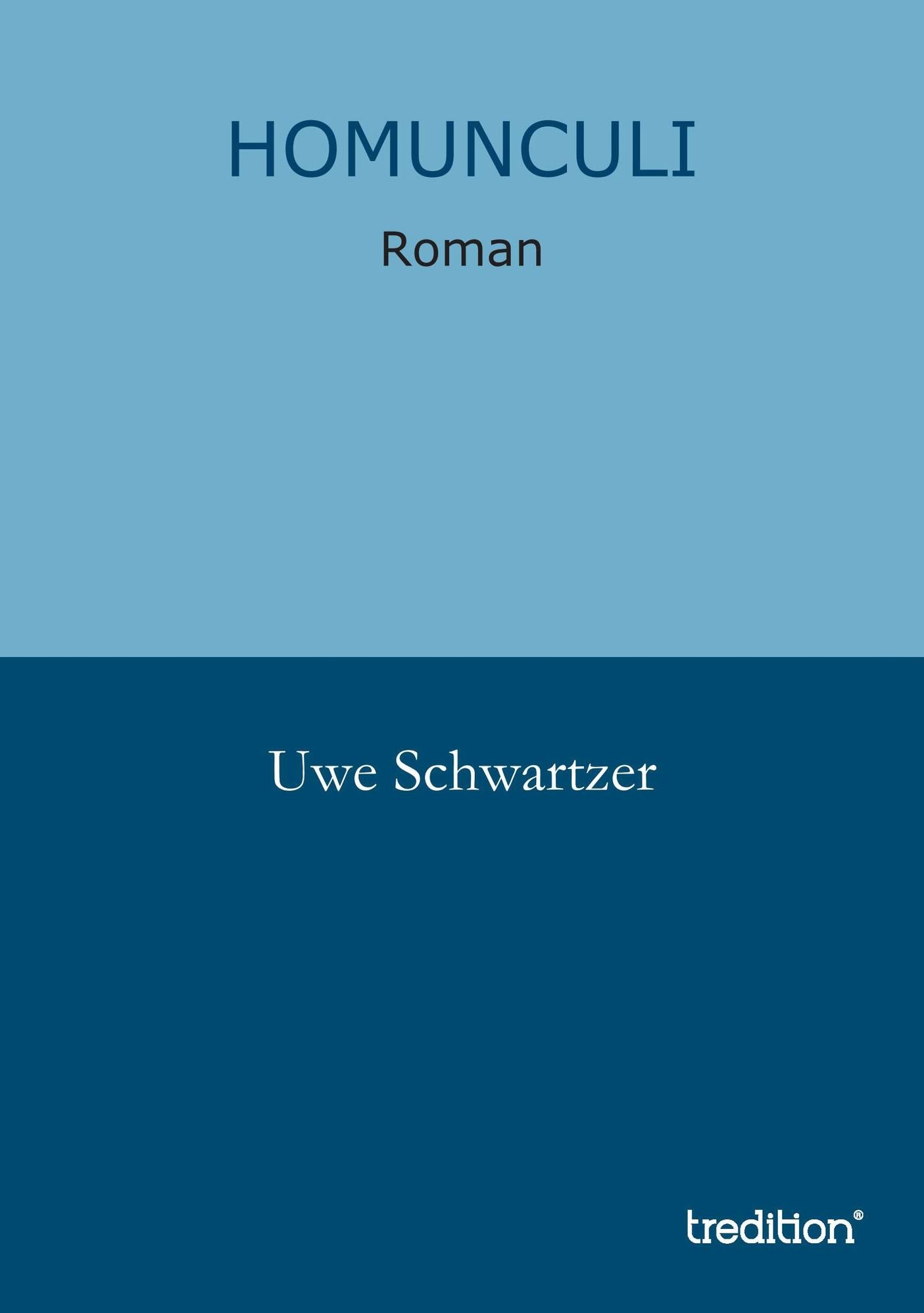 Homunculi: Roman