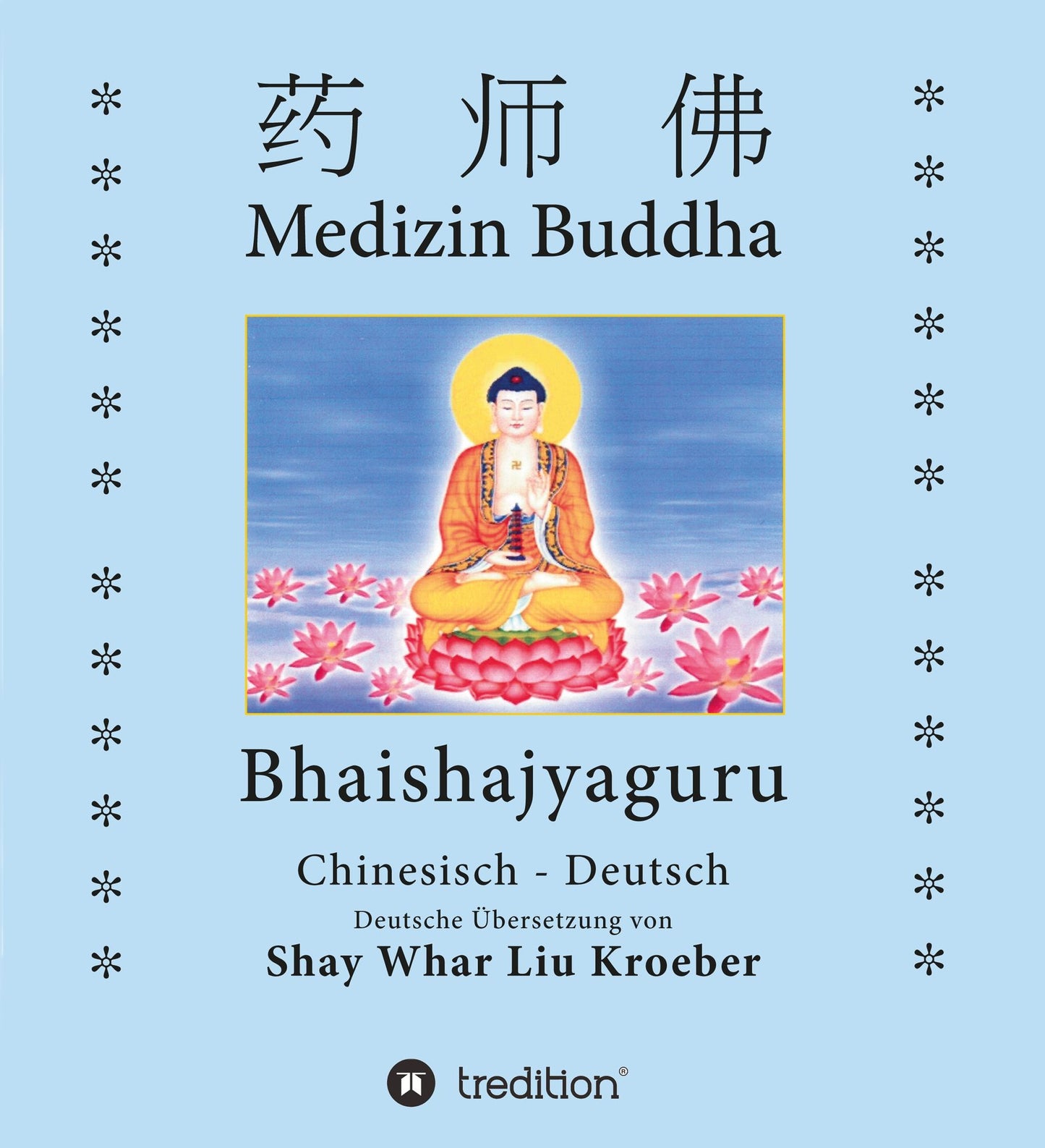 Medizin Buddha: Bhaishajyaguru