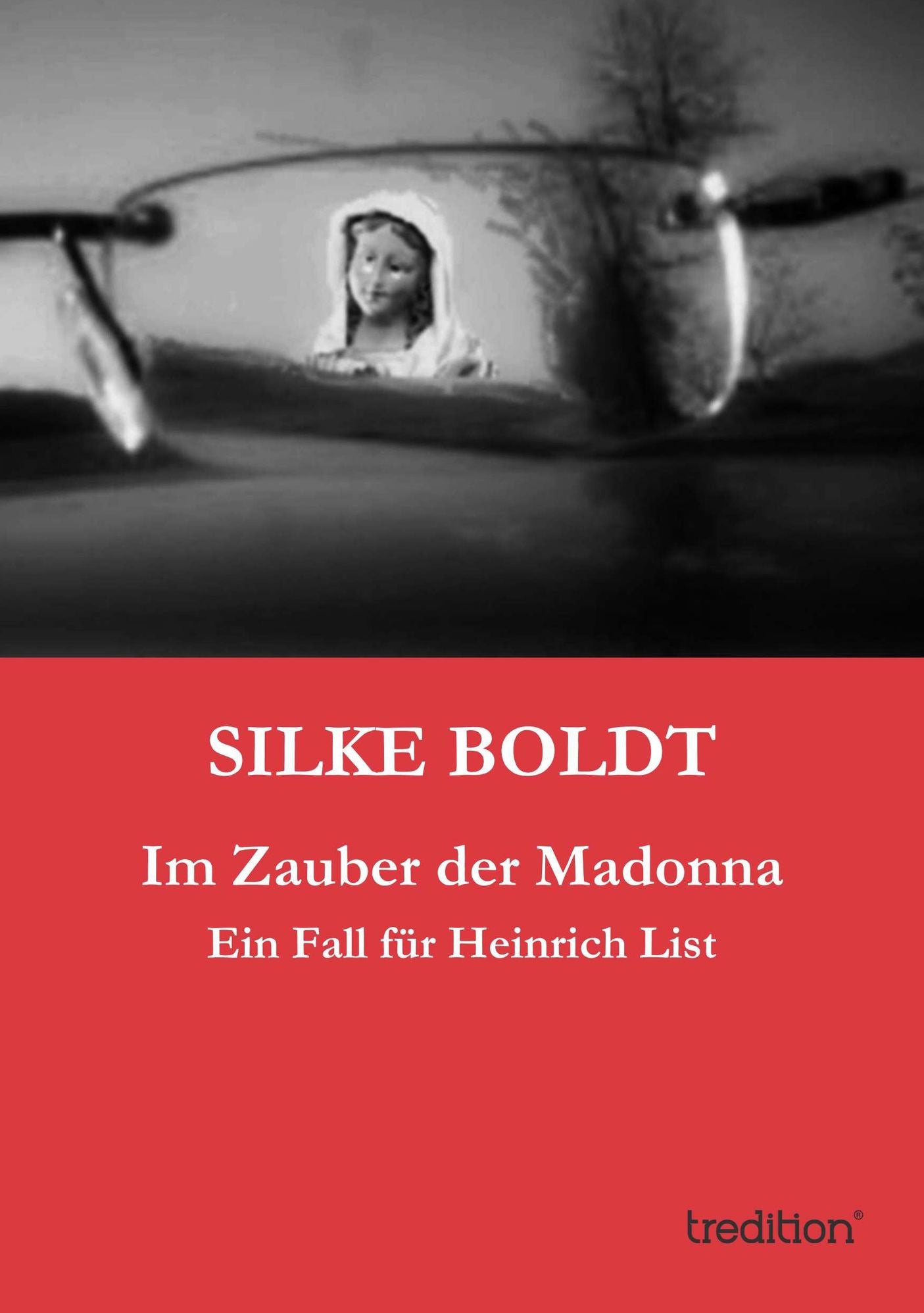 Im Zauber der Madonna: Ein Fall für Heinrich List
