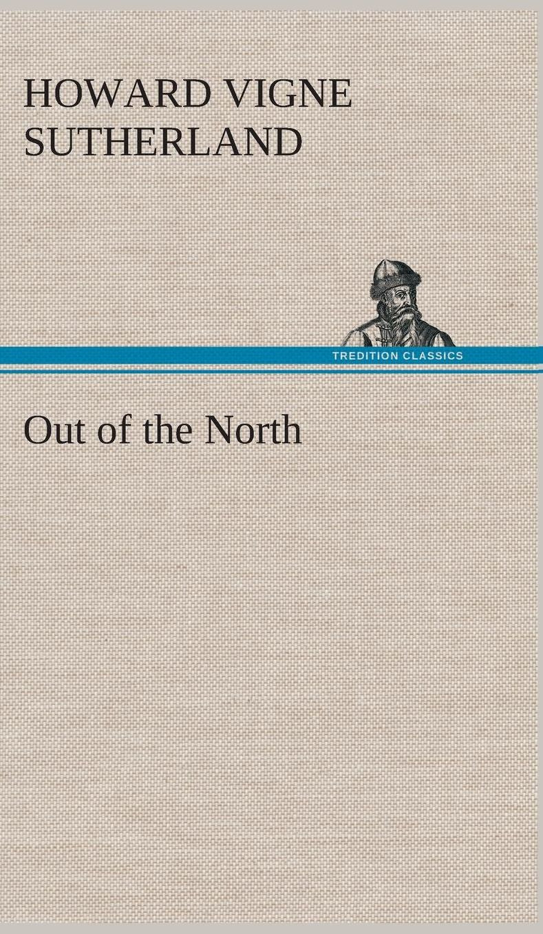 Out of the North