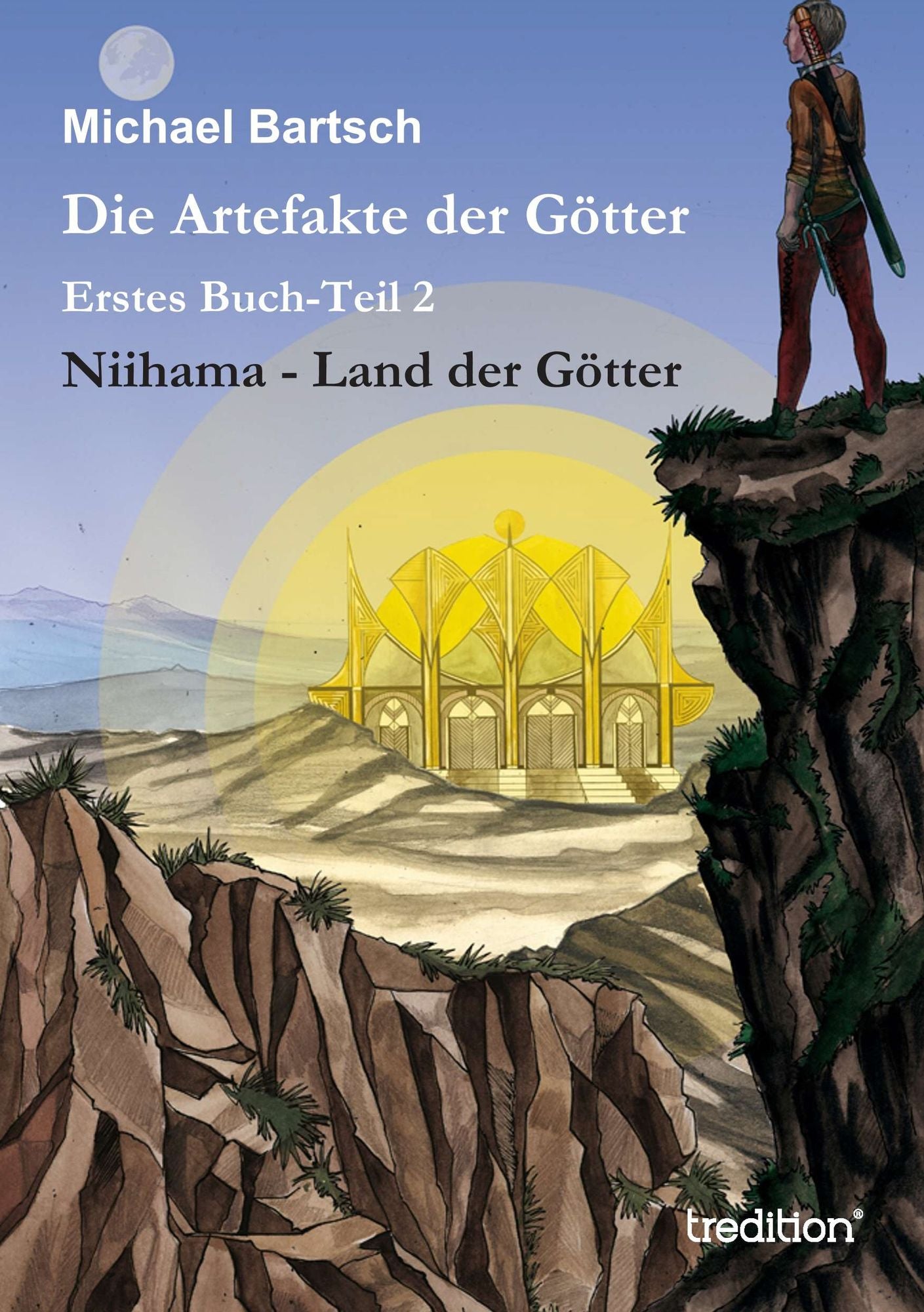 Die Artefakte der Götter: Erstes Buch-Teil 2 - Niihama - Land der Götter