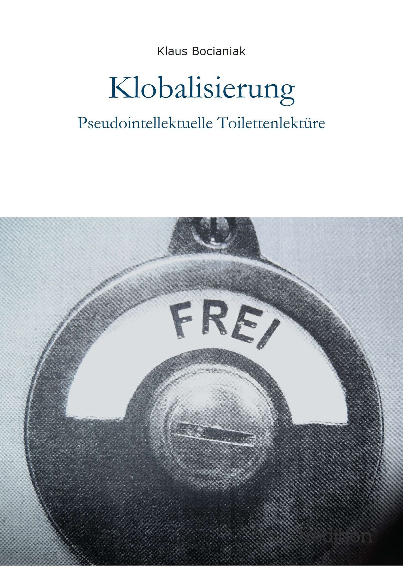 Klobalisierung: Pseudointellektuelle Toilettenlektüre