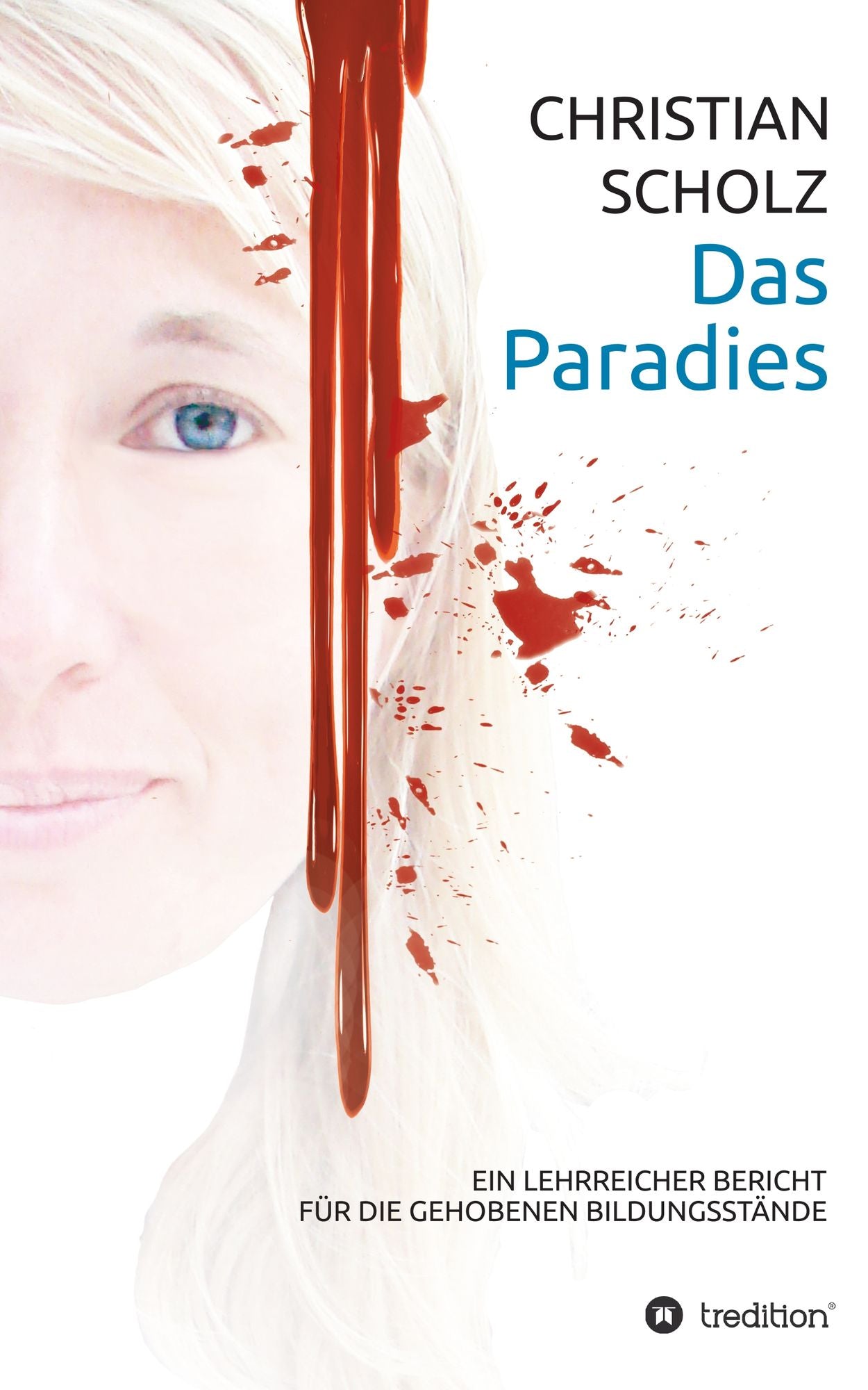 Das Paradies: Ein lehrreicher Bericht