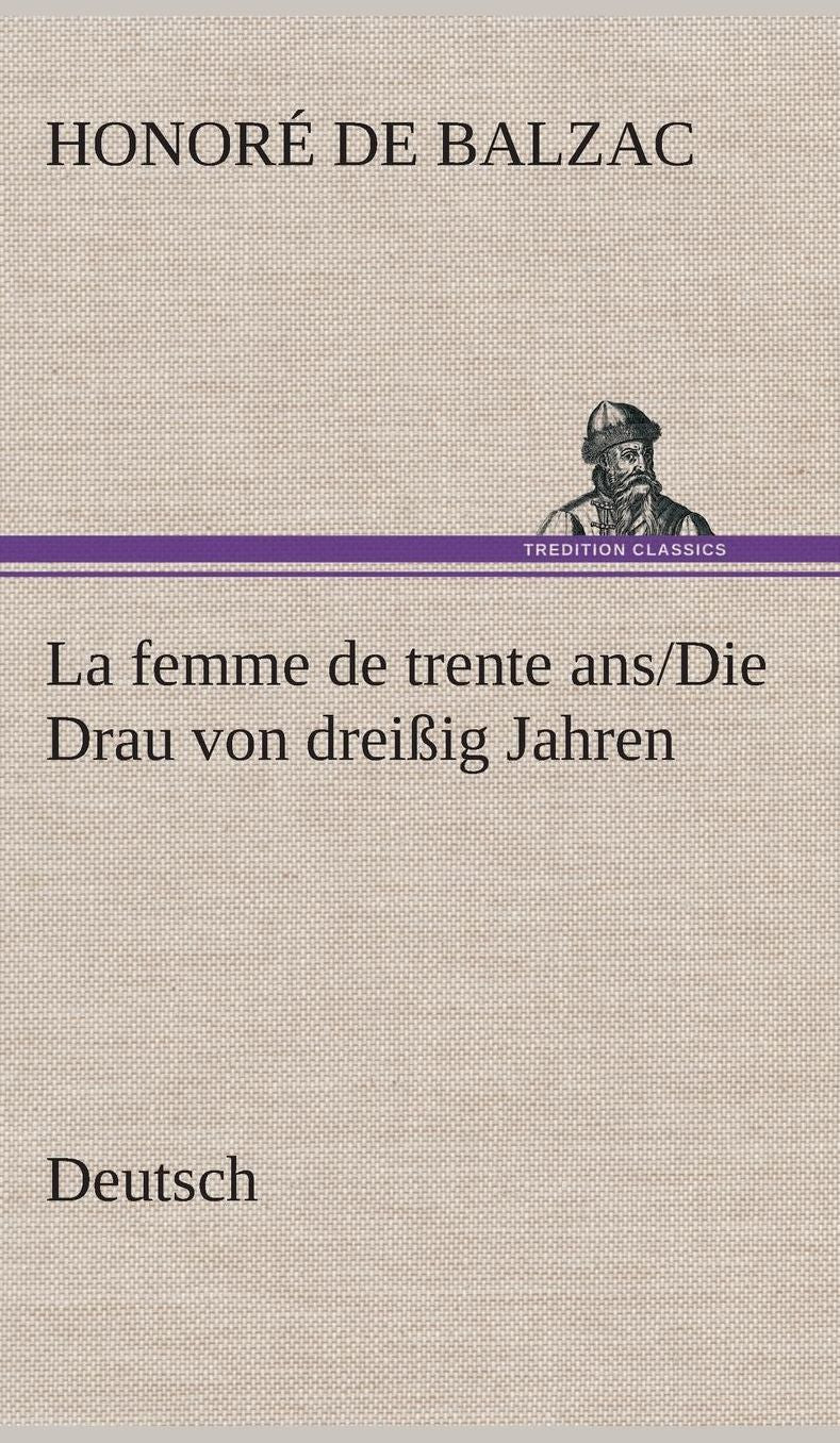 La Femme de Trente ANS./Die Drau Von Dreiig Jahren. German
