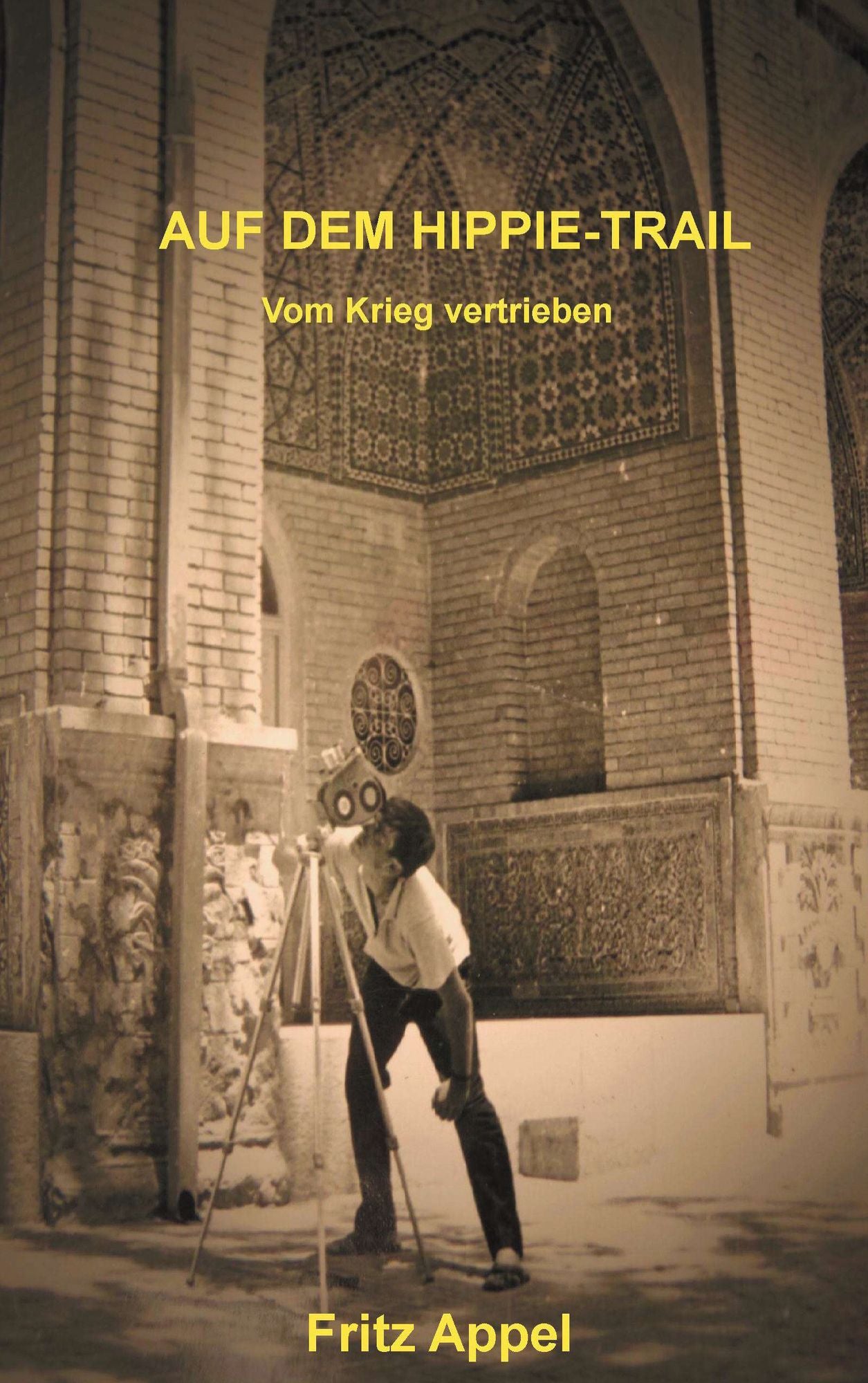 AUF DEM HIPPIE-TRAIL: Vom Krieg vertrieben