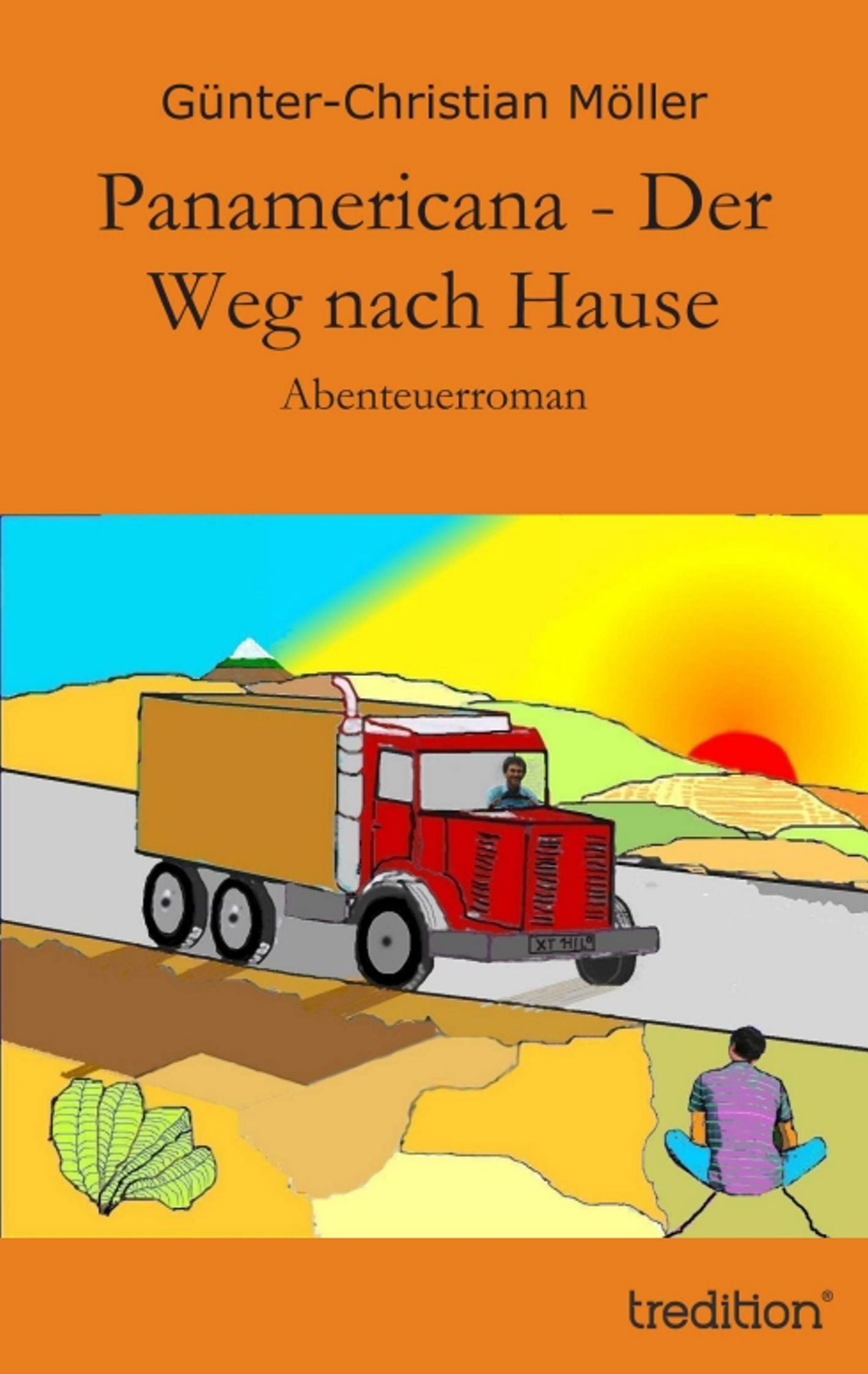 Panamericana - Der Weg nach Hause: Abenteuerroman