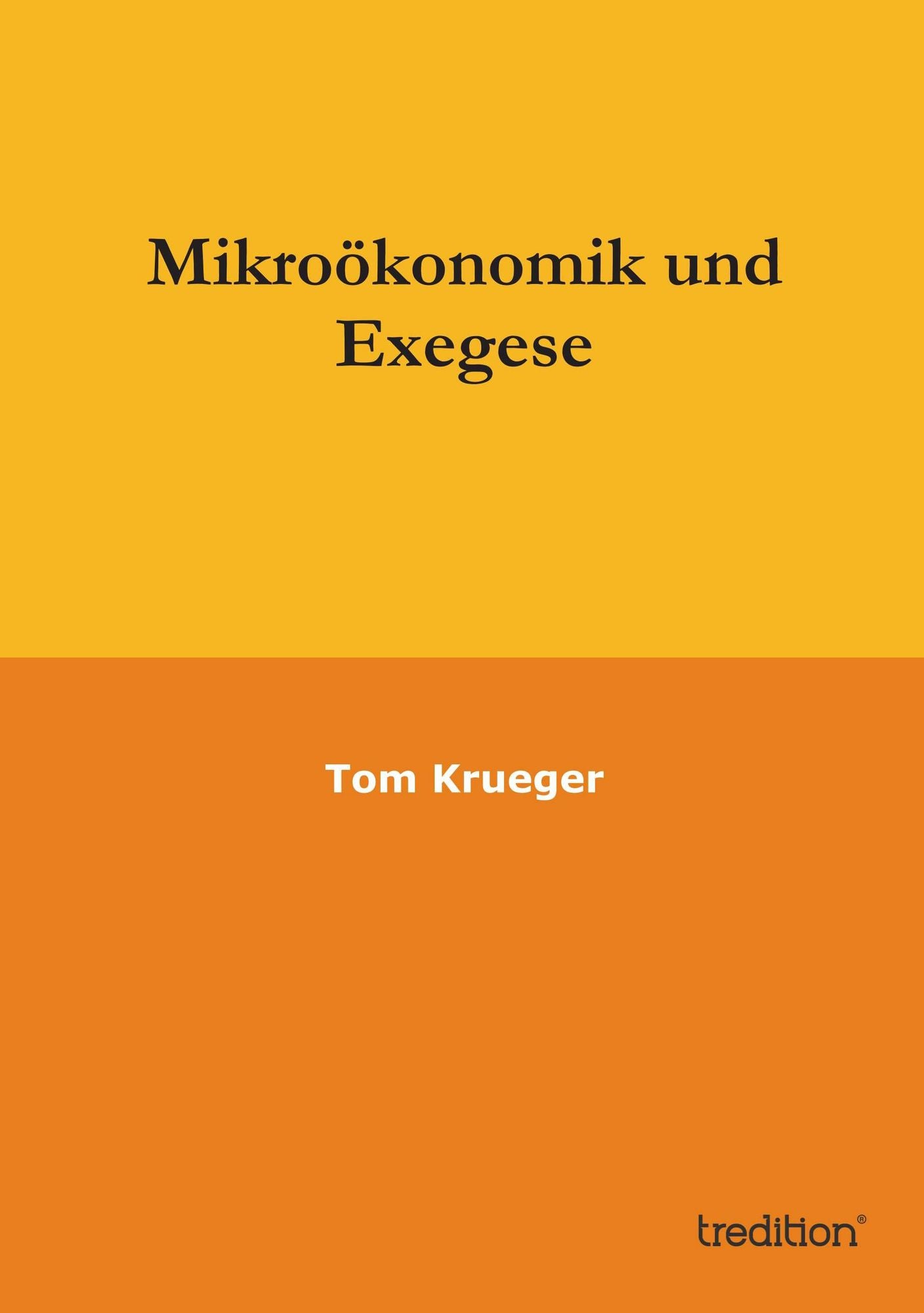 Mikroökonomik und Exegese
