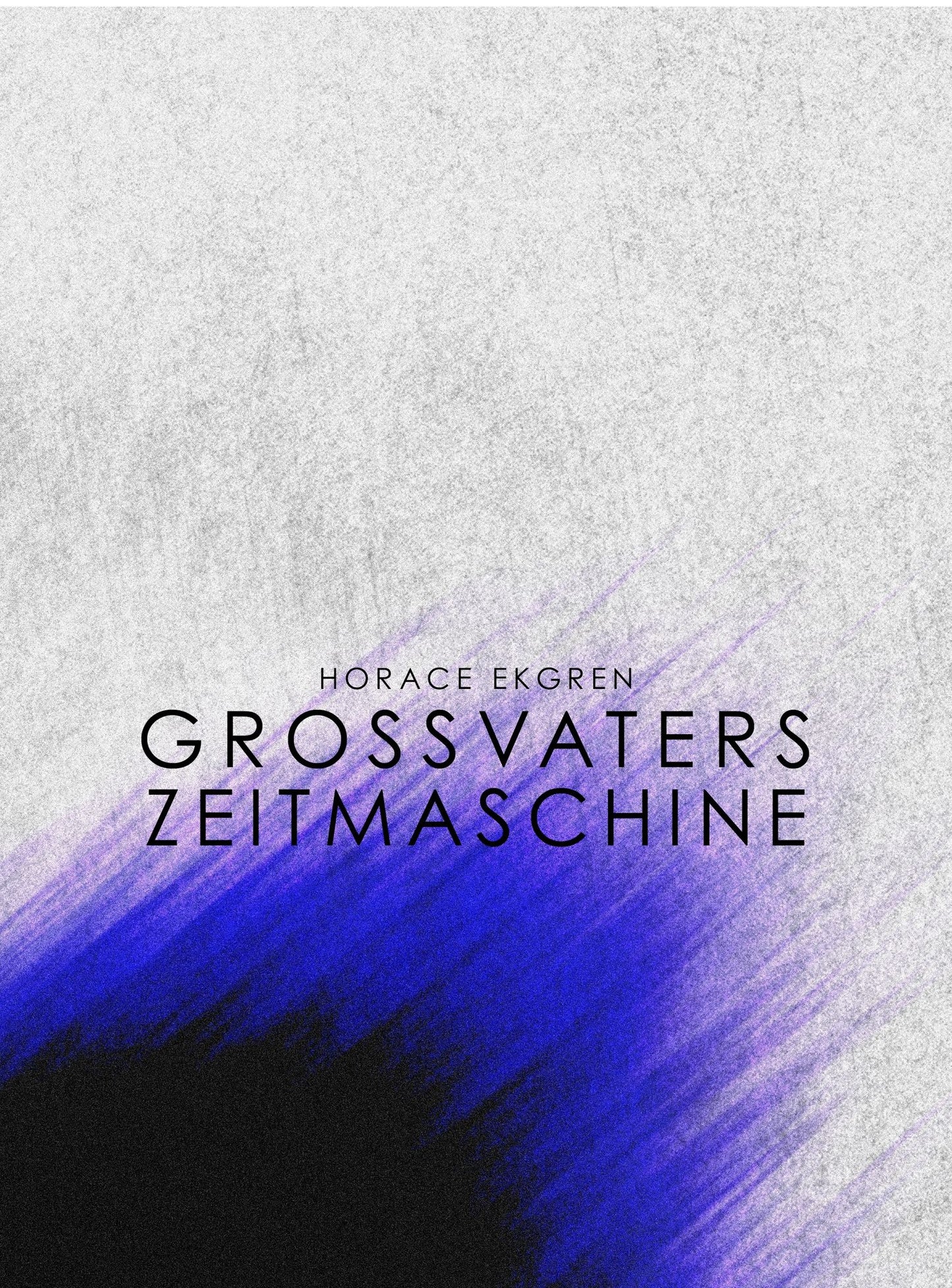 Grossvaters Zeitmaschine