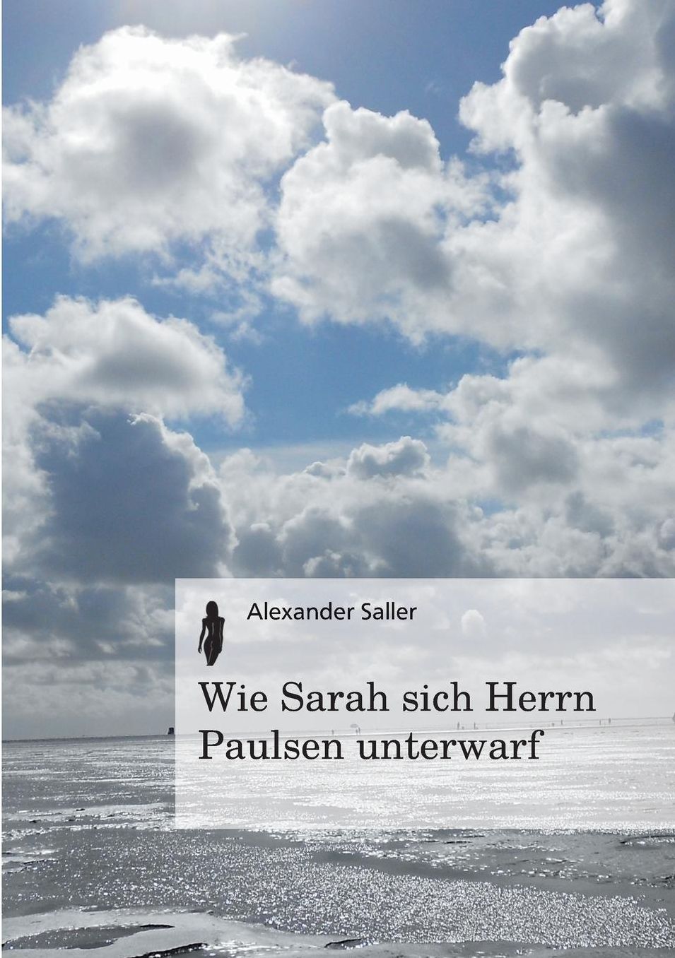 Wie Sarah Sich Herrn Paulsen Unterwarf