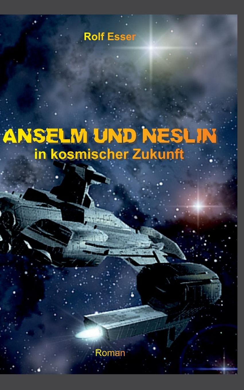 Anselm und Neslin in kosmischer Zukunft