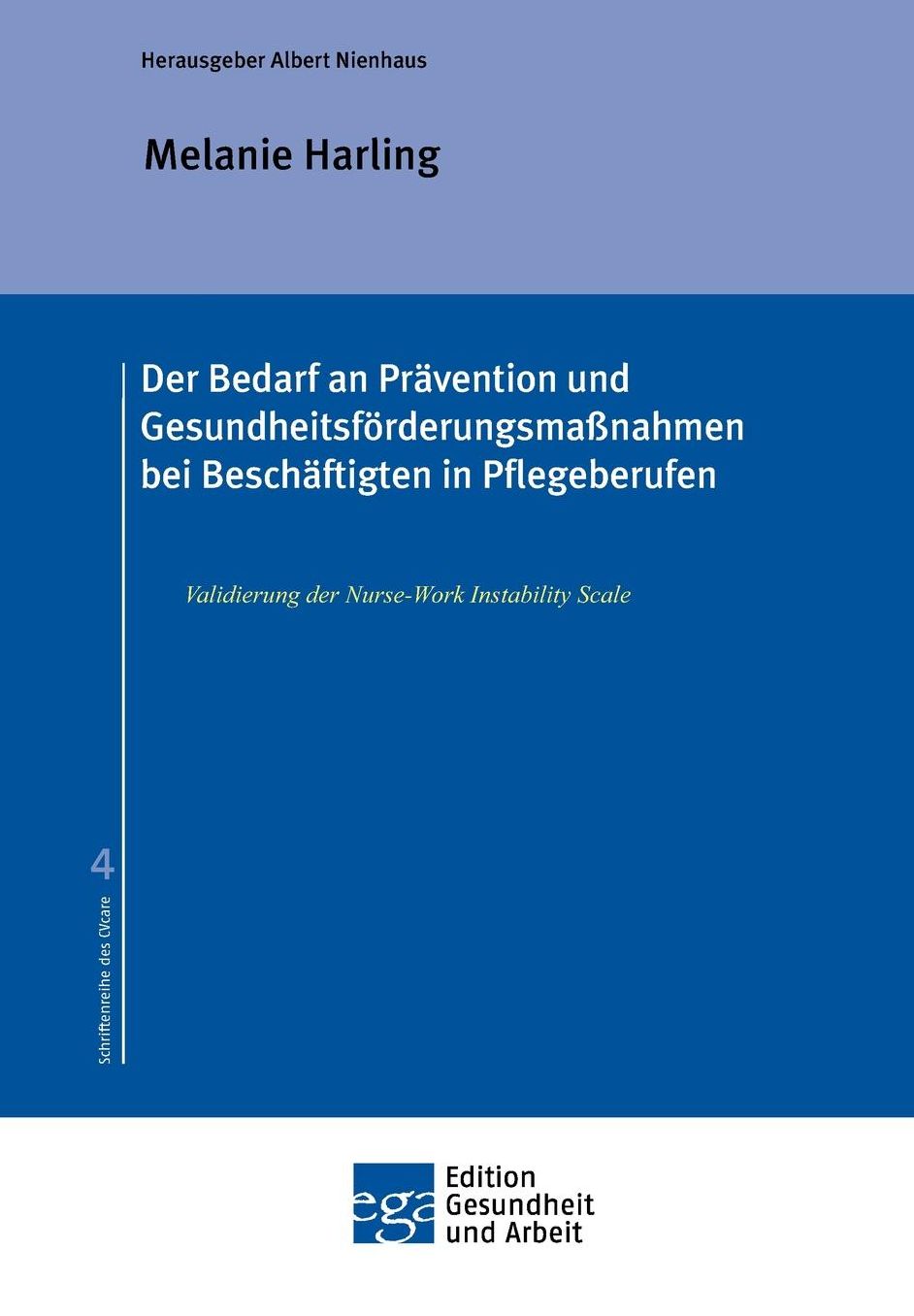Der Bedarf an Prï¿½vention und Gesundheitsfï¿½rderungsmaï¿½nahmen bei Beschï¿½ftigten in Pflegeberufen