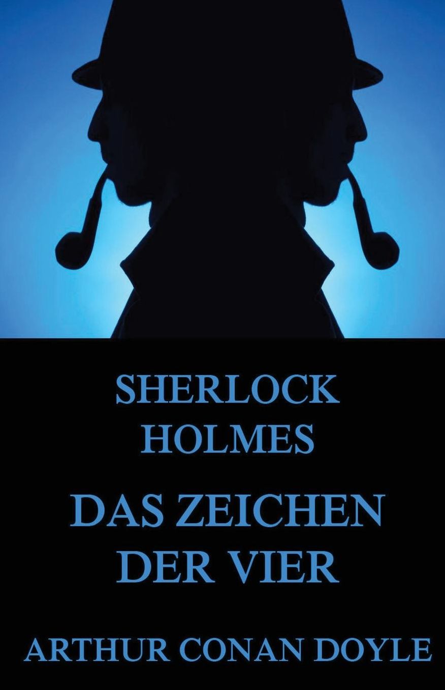 Das Zeichen der Vier: Illustrierte Ausgabe
