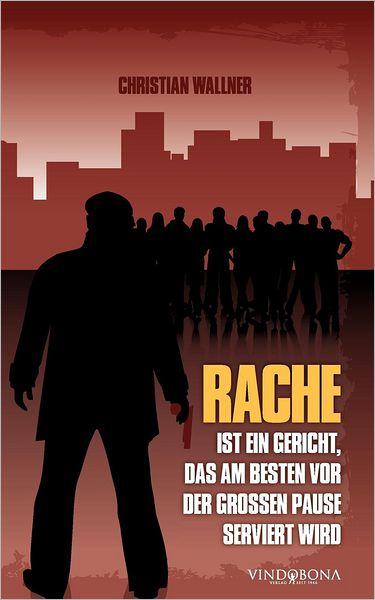 Rache ist ein Gericht, das am besten vor der gro?en Pause serviert wird