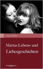 Martas Lebens- Und Liebesgeschichten