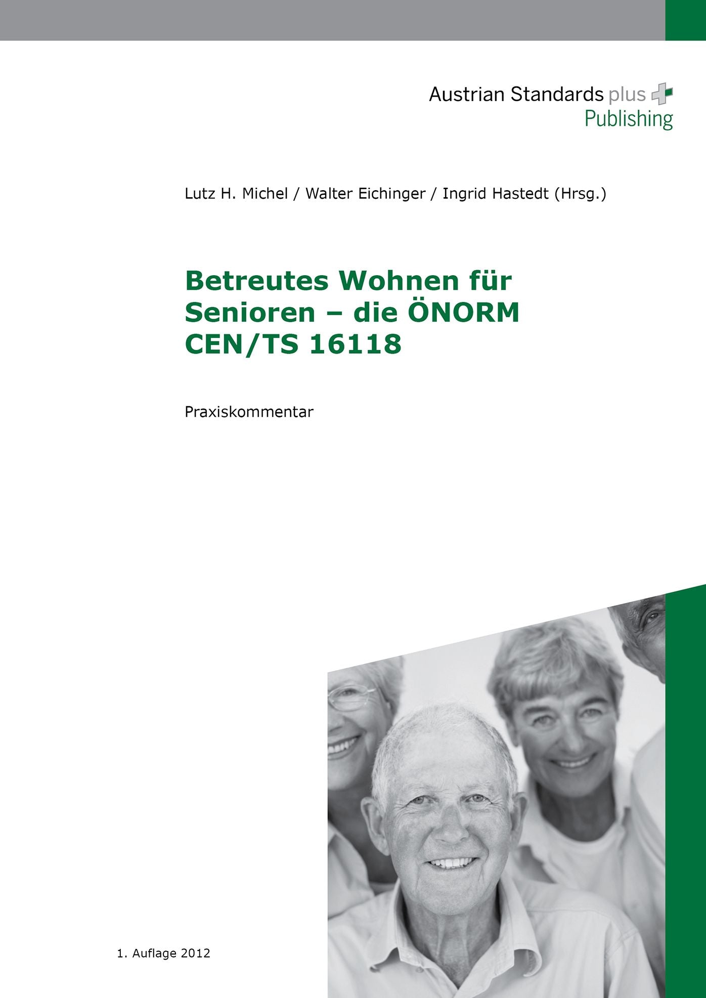 Betreutes Wohnen für Senioren - die ÖNORM CEN / TS 16118: Praxiskommentar