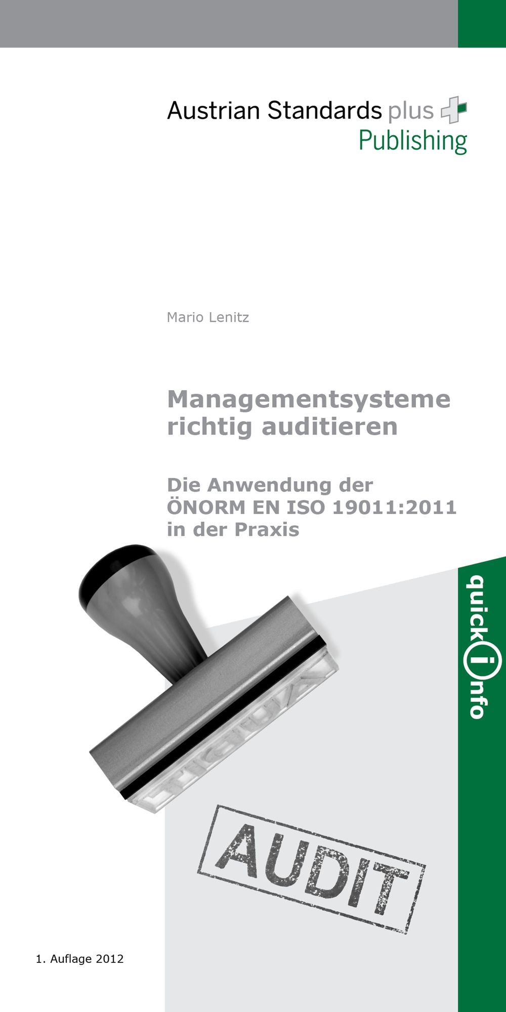 Managementsysteme richtig auditieren: Die Anwendung der ÖNORM EN ISO 19011:2011 in der Praxis