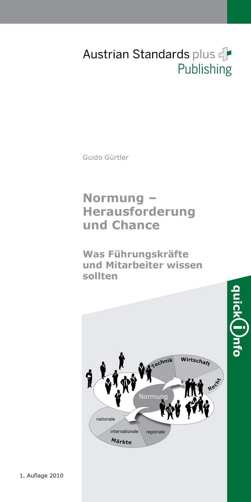 Normung - Herausforderung und Chance: Was Führungskräfte und Mitarbeiter wissen sollten. Inkl. 11 Praxisbeispielen und 39 Praxis-Tipps
