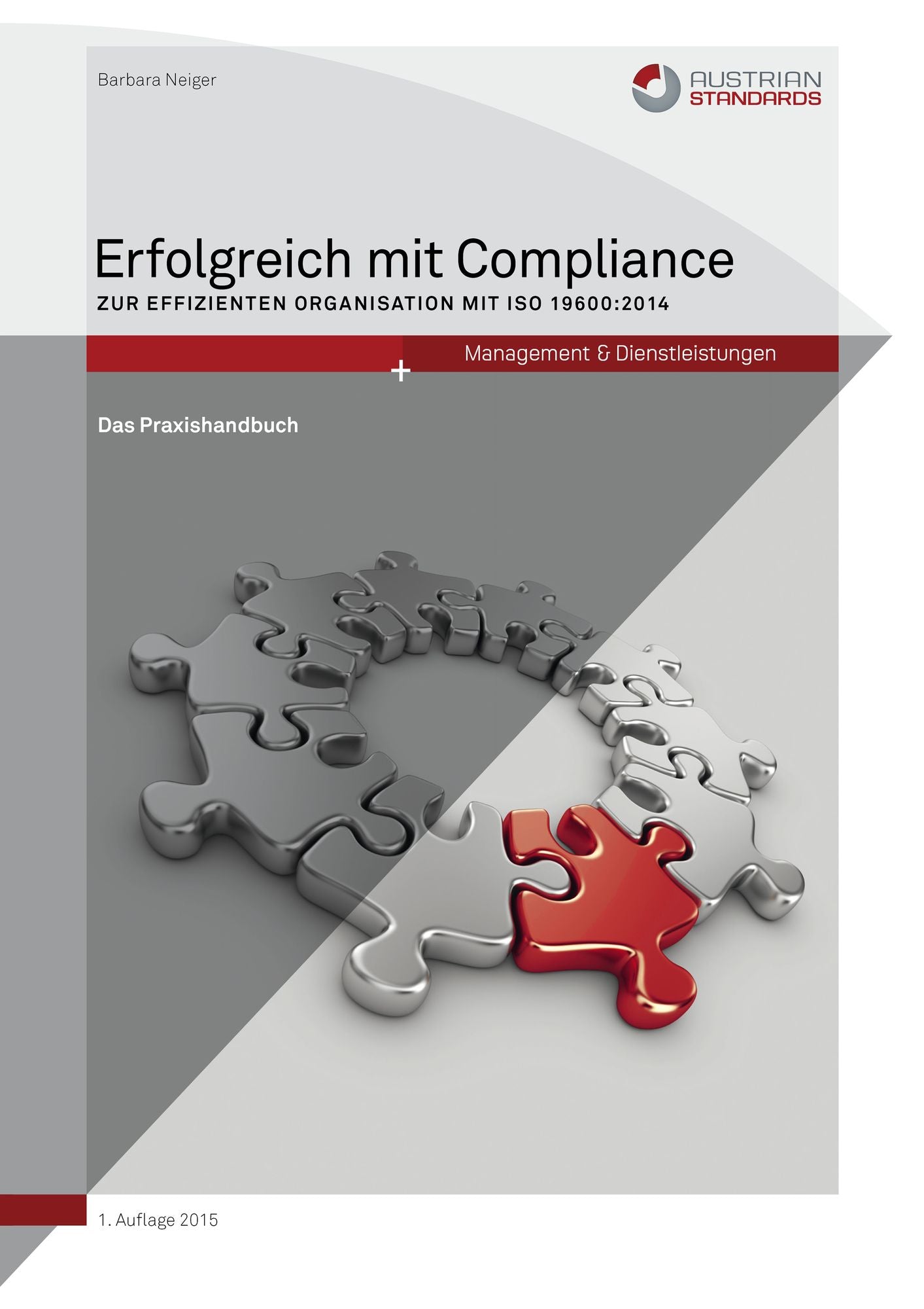 Erfolgreich mit Compliance: Zur effizienten Organisation mit ISO 19600:2014