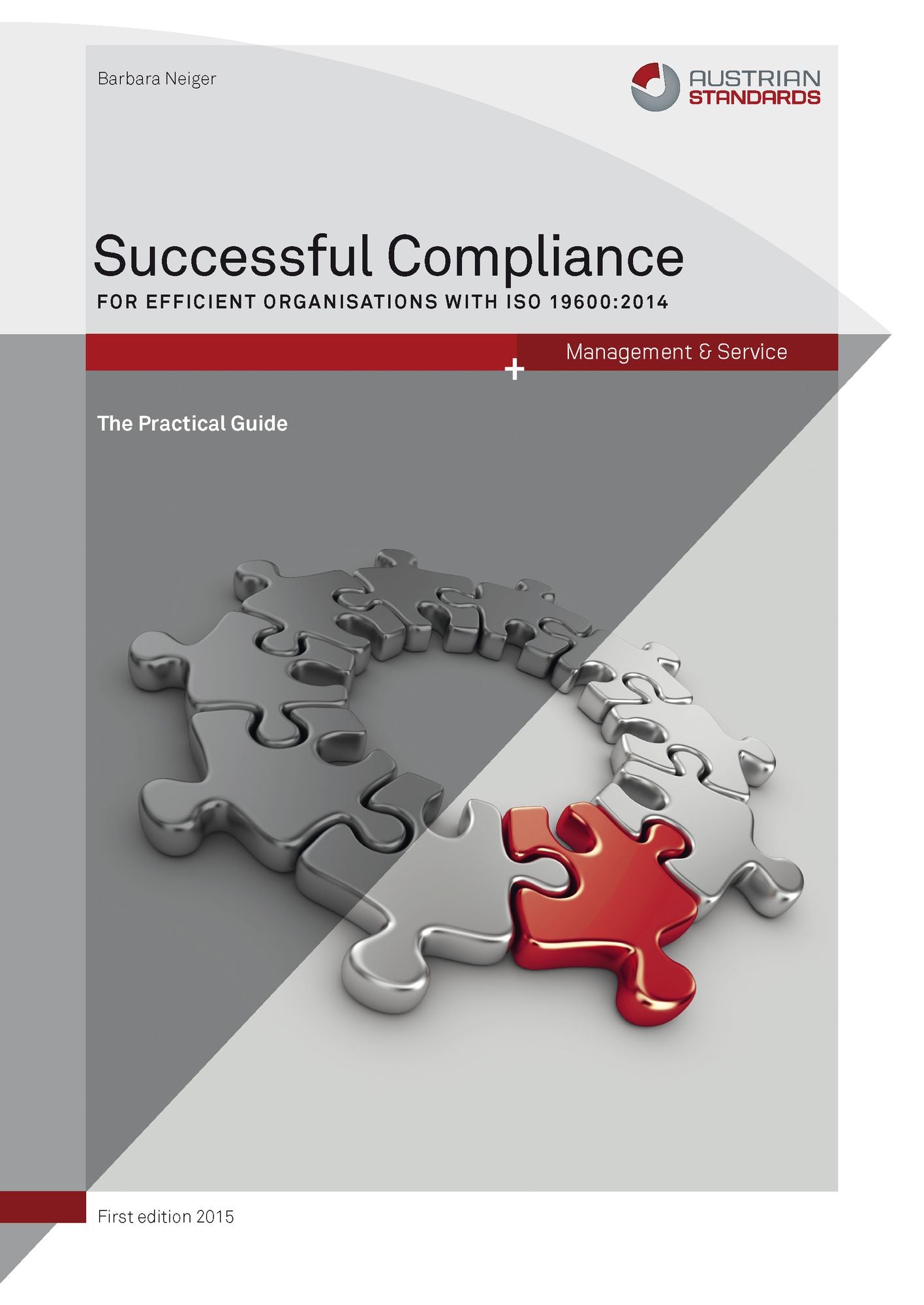 Successful Compliance: For Efficient Organisations With ISO 19600:2014. The Practical Guide