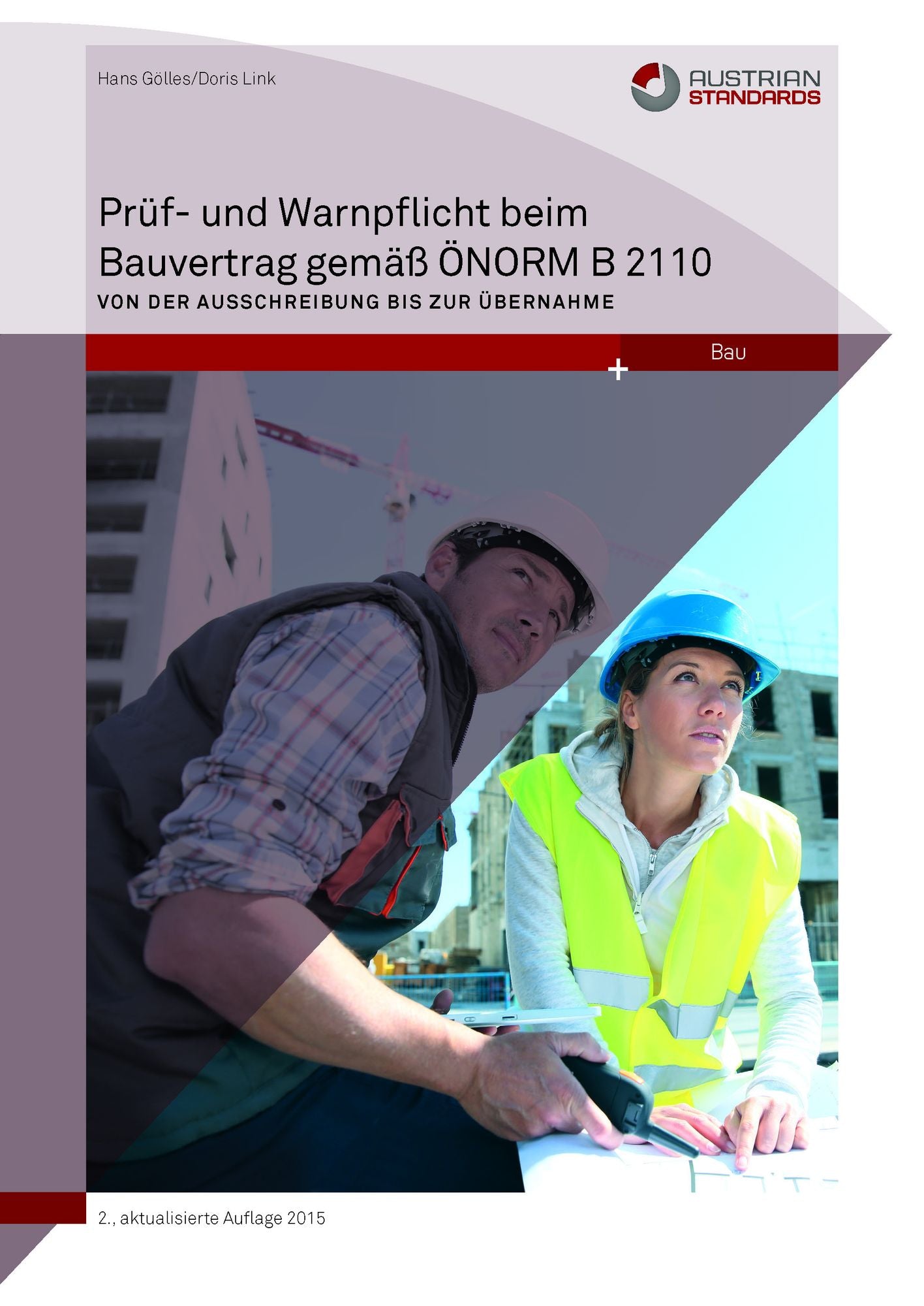Prüf- und Warnpflicht im Bauvertrag gemäß ÖNORM B 2110: Von der Ausschreibung bis zur Übernahme