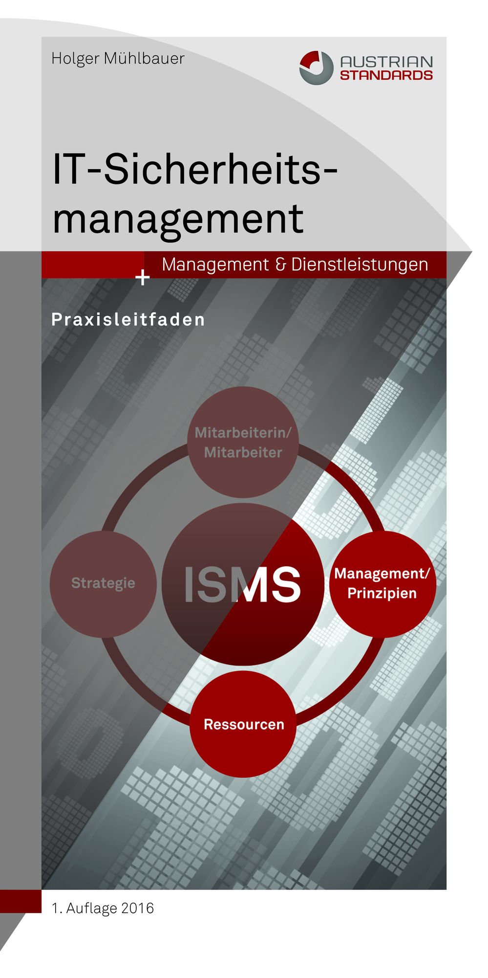 IT-Sicherheitsmanagment: Praxisleitfaden