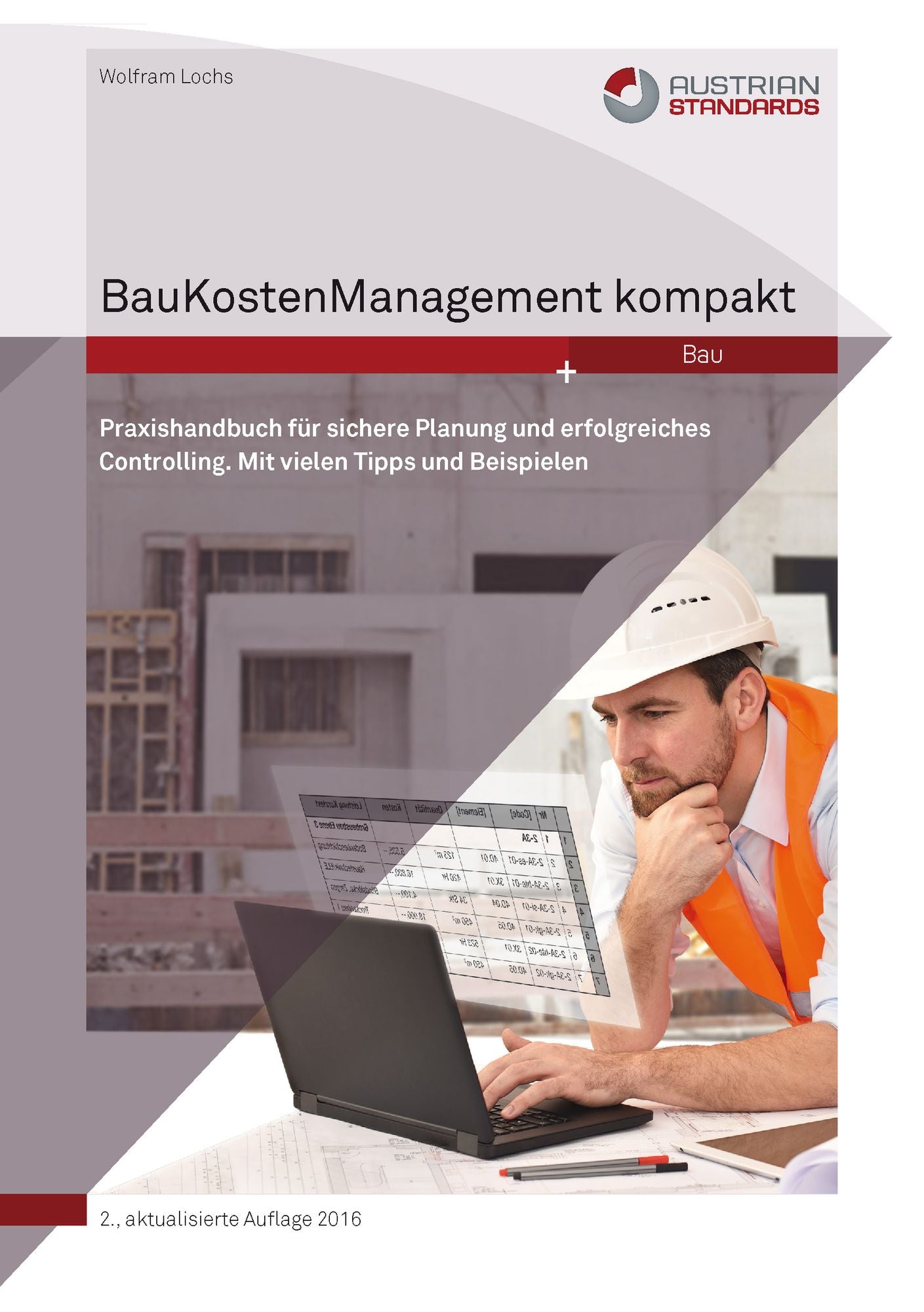 BauKostenManagement kompakt: Praxishandbuch für sichere Planung und erfolgreiches Controlling. Mit vielen Tipps und Beispielen