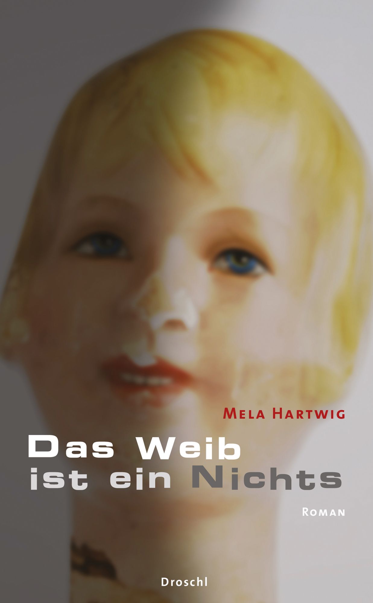 Das Weib ist ein Nichts: Roman