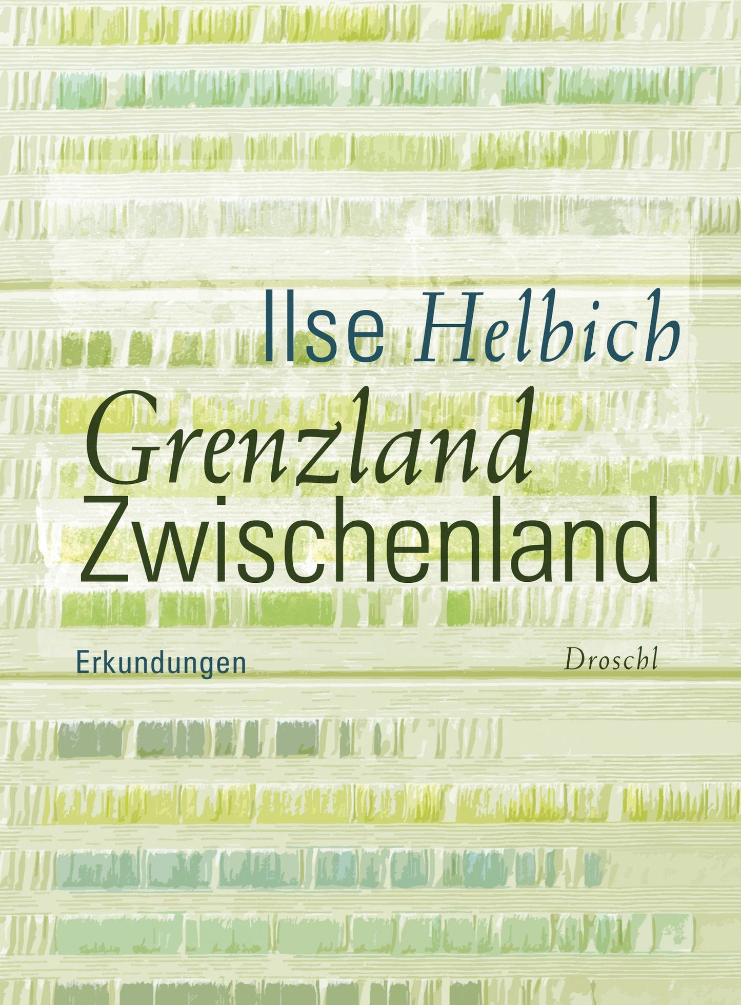 Grenzland Zwischenland: Erkundungen