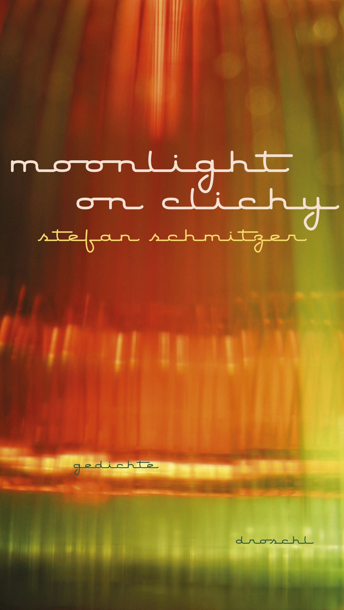 moonlight on clichy: Gedichte