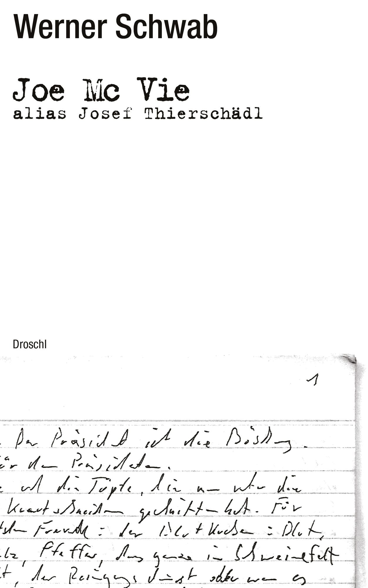 Joe Mc Vie alias Josef Thierschädl: Roman