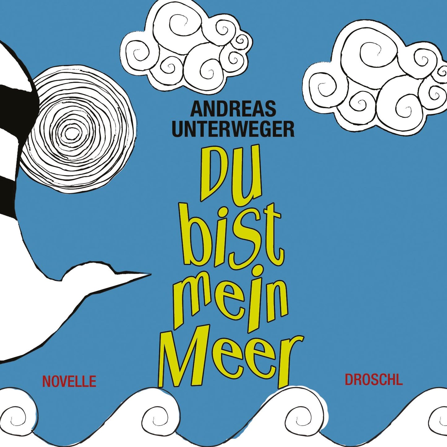 Du bist mein Meer: Novelle (in 3 x 77 Bildern)