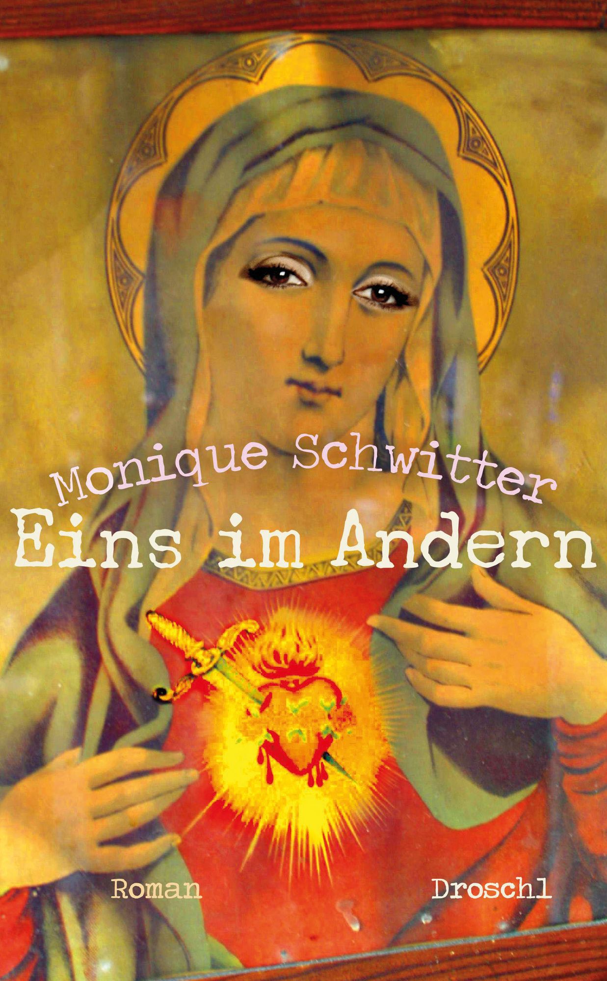Eins im Andern: Roman