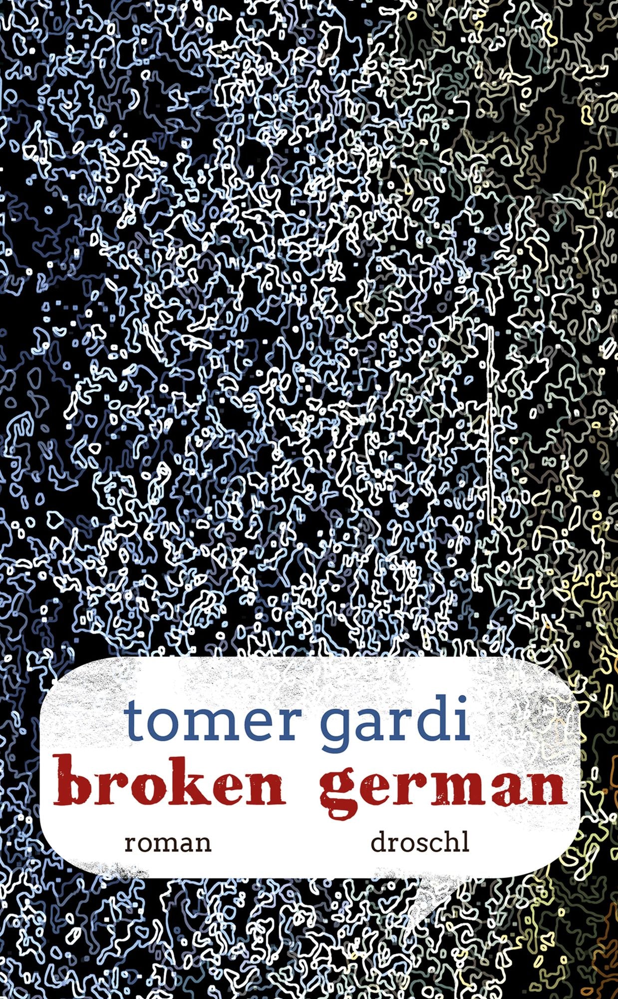 Broken German: Roman