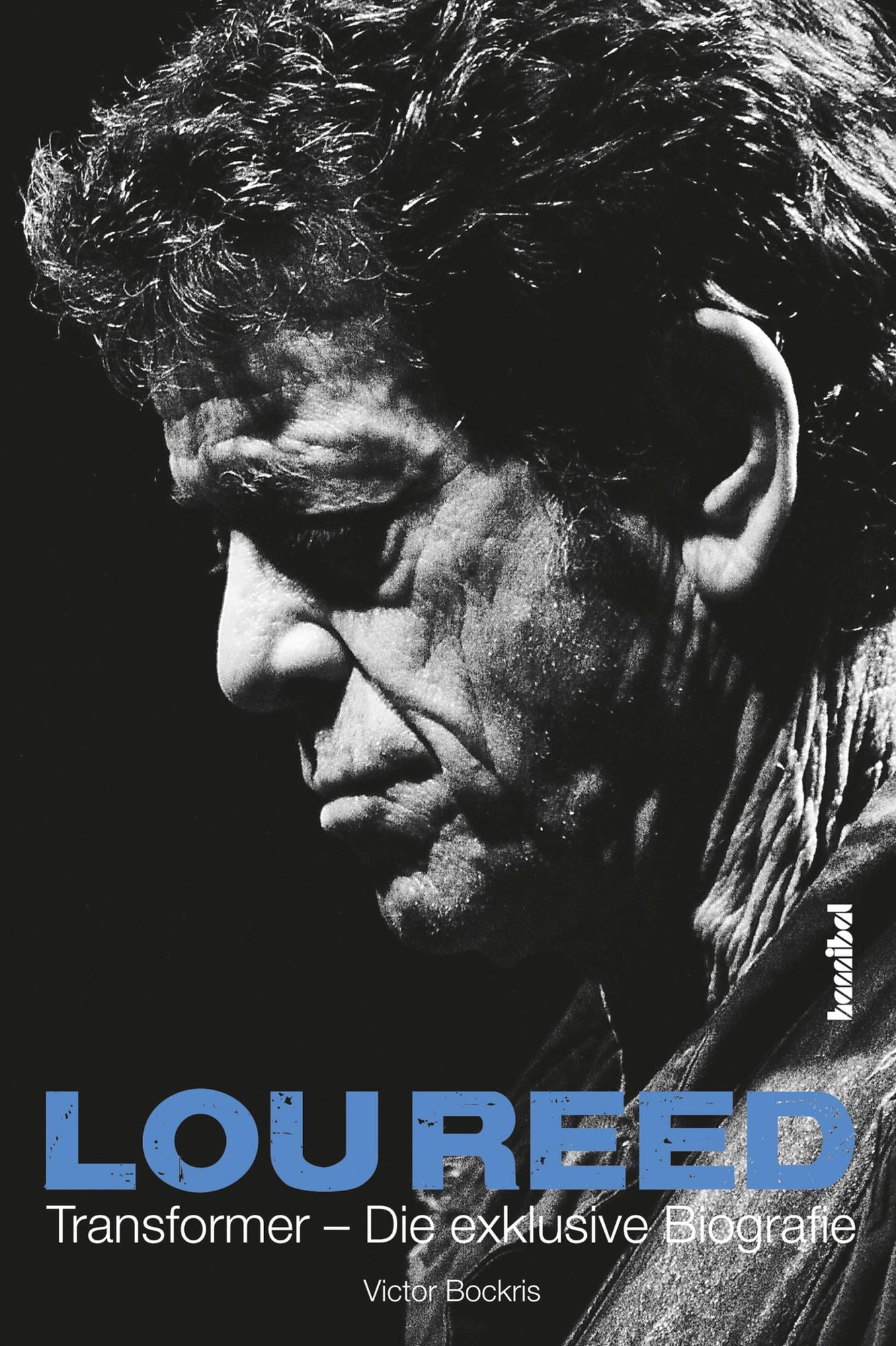 Lou Reed - Transformer: Die exklusive Biografie