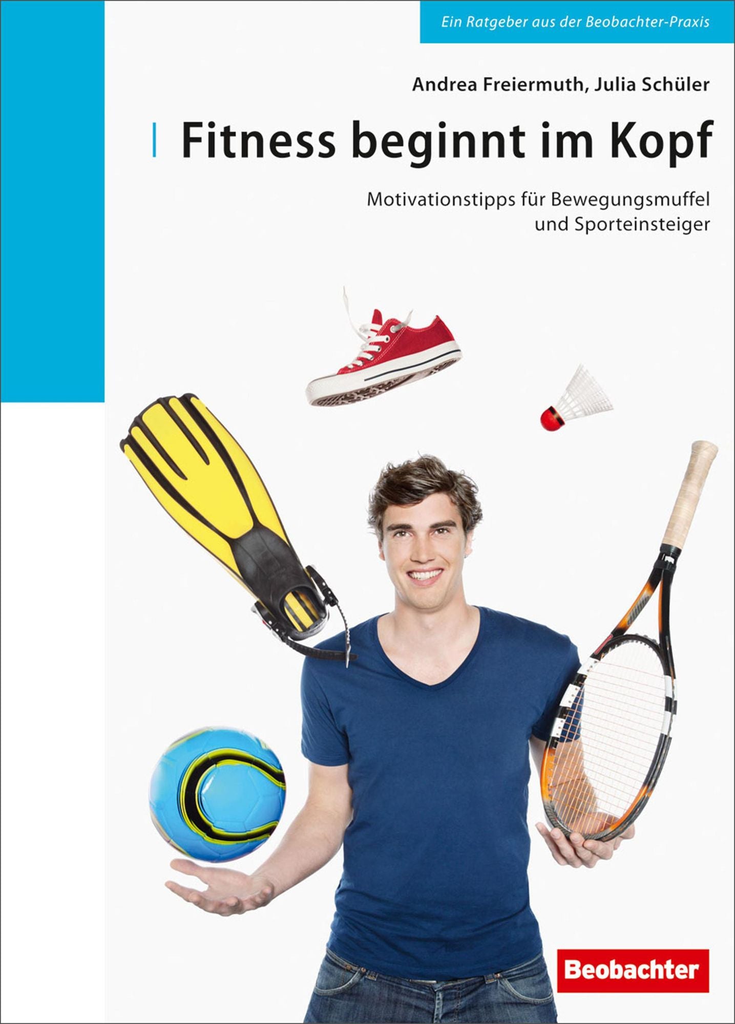 Fitness beginnt im Kopf: Motivationstipps für Bewegungsmuffel und Sporteinsteiger