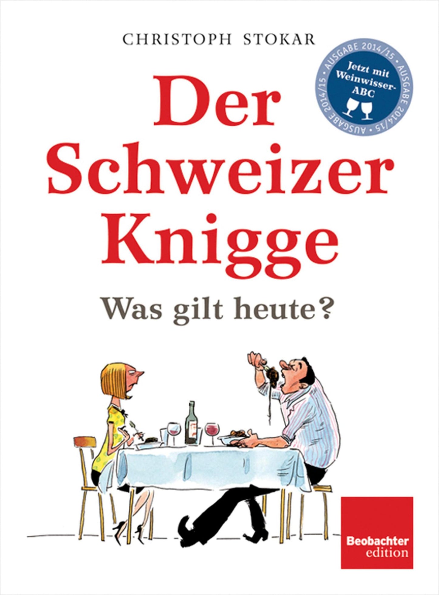 Der Schweizer Knigge: Was gilt heute?