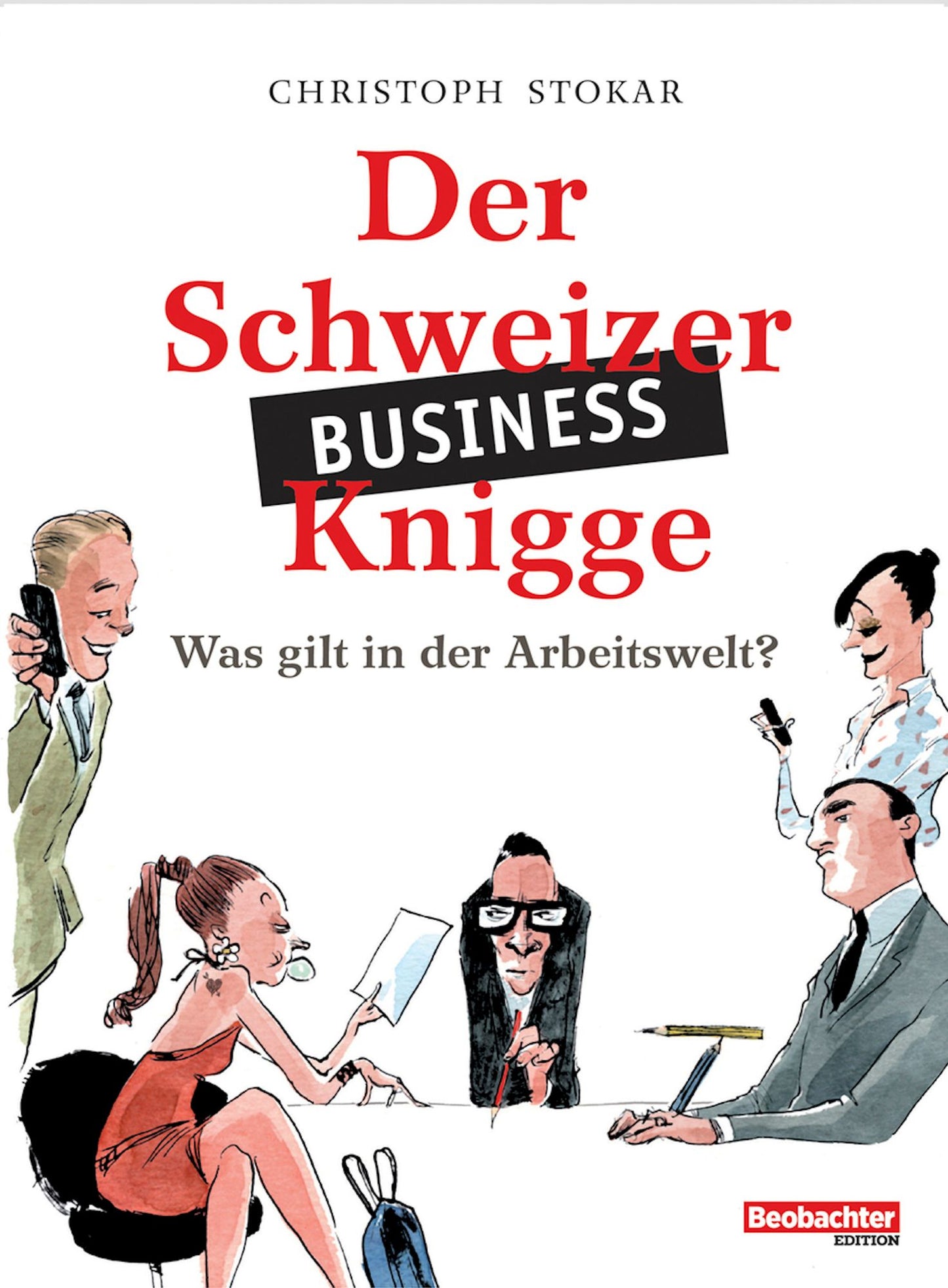Der Schweizer Business-Knigge: Was gilt in der Arbeitswelt?