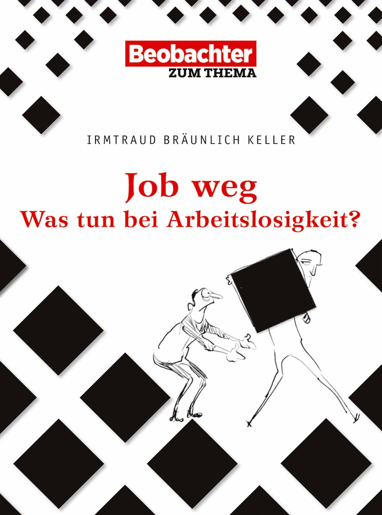 Job weg: Meine Rechte bei Kündigung und Arbeitslosigkeit
