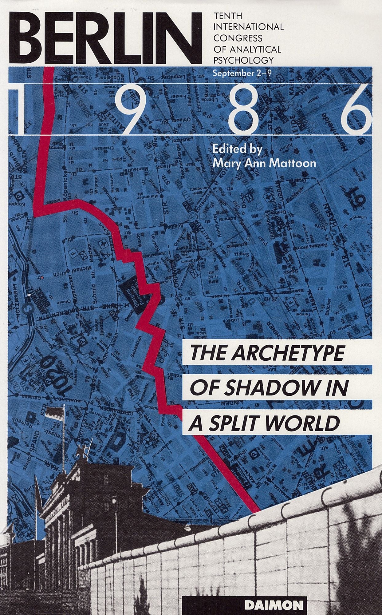 Berlin 1986: The Archetype of Shadow in a Split World