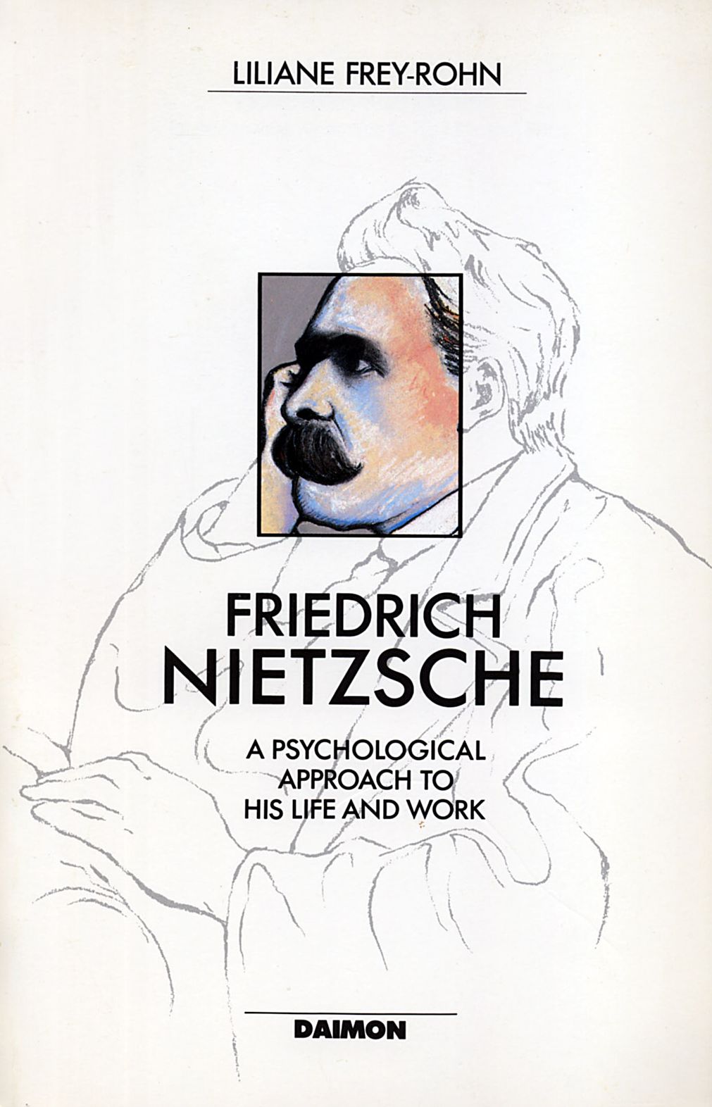 Friedrich Nietzsche: Beyond the Values of His Time