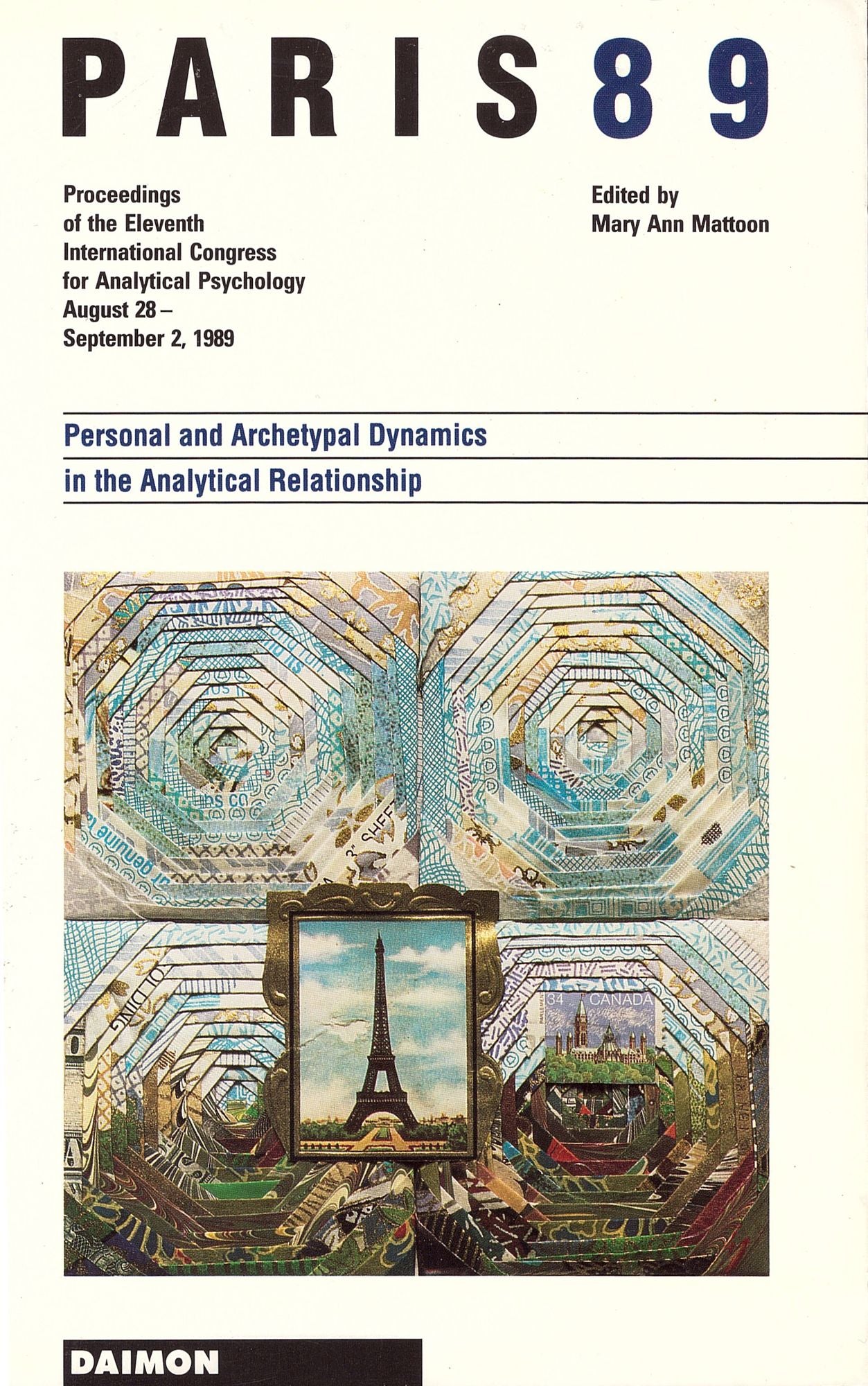 Paris 1989: Personal and Archetypal Dynamics in the Analytical Relationship