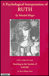 A Psychological Interpretation of Ruth: In the Light of Mythology, Legend and Kabbalah