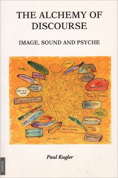 The Alchemy of Discourse: Image, Sound and Psyche