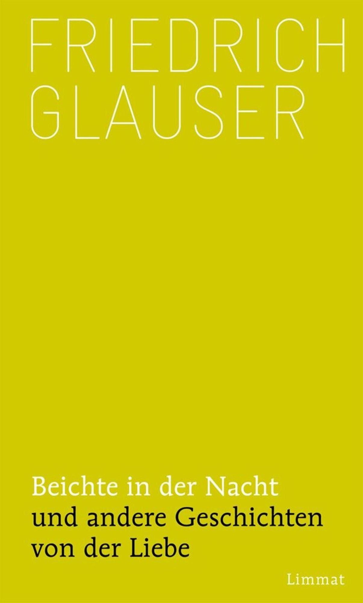 Beichte in der Nacht: und andere Geschichten von der Liebe