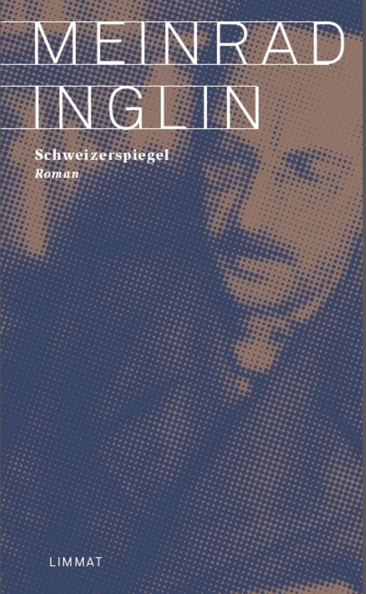 Schweizerspiegel: Roman
