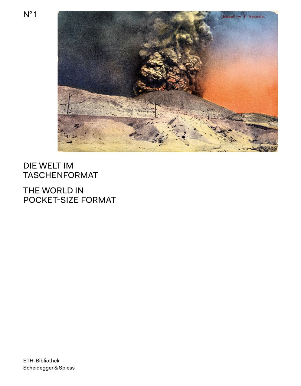The World in Pocket-Size Format: The Adolf Feller Postcard Collection