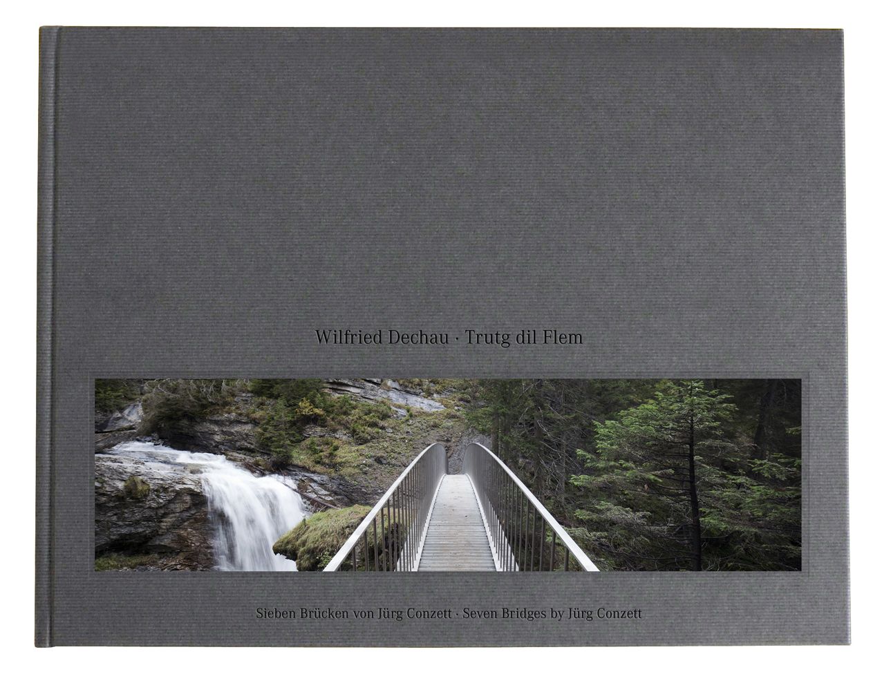 Trutg dil Flem: Seven Bridges by Jurg Conzett