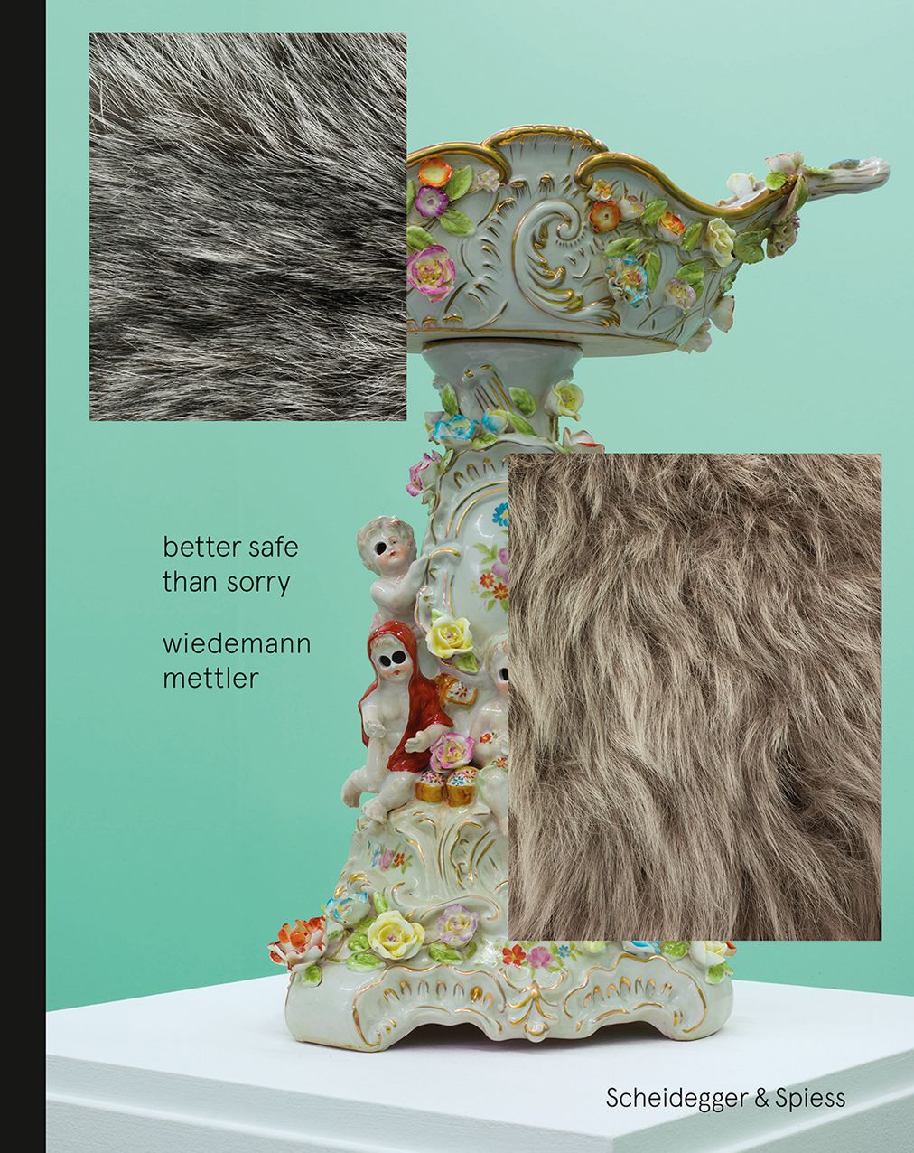 Better Safe than Sorry - Wiedemann Mettler